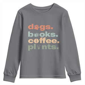 Funny Introvert Life Lover Youth Sweatshirt Dogs Books Coffee And Plants TS12 Charcoal Print Your Wear