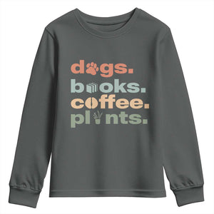 Funny Introvert Life Lover Youth Sweatshirt Dogs Books Coffee And Plants TS12 Dark Heather Print Your Wear