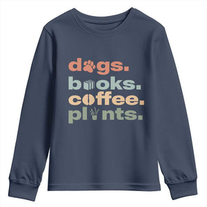 Funny Introvert Life Lover Youth Sweatshirt Dogs Books Coffee And Plants TS12 Navy Print Your Wear