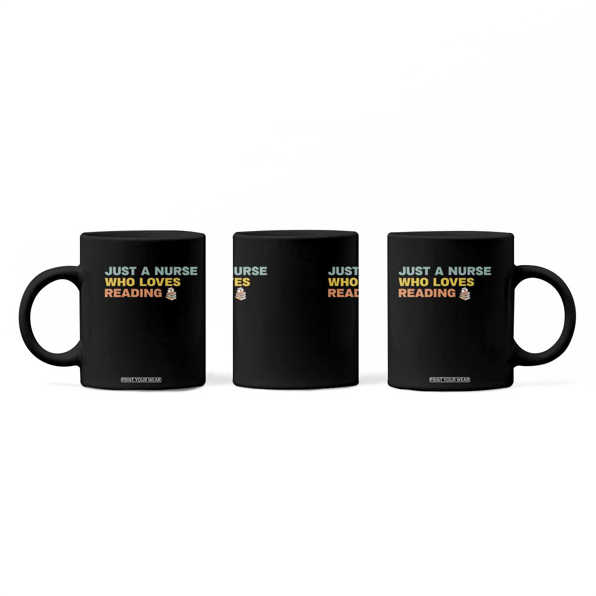 Just A Nurse Who Loves Reading Coffee Mug Bookish Nurse Gift TS12 Print Your Wear