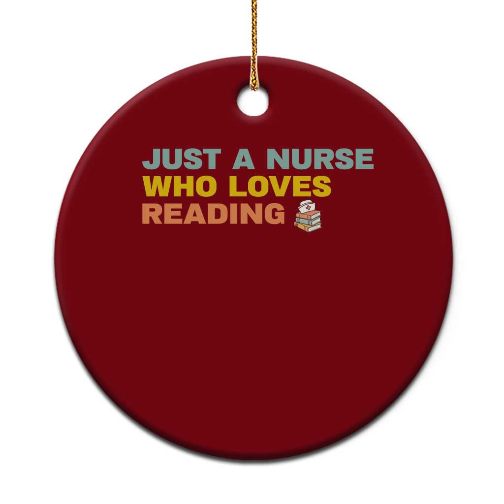 Just A Nurse Who Loves Reading Ceramic Ornament Bookish Nurse Gift TS12 1pc Red Print Your Wear