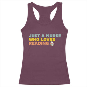 Just A Nurse Who Loves Reading Racerback Tank Top Bookish Nurse Gift TS12 Maroon Print Your Wear