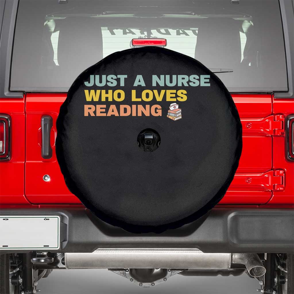 Just A Nurse Who Loves Reading Spare Tire Cover Bookish Nurse Gift TS12 Black Print Your Wear