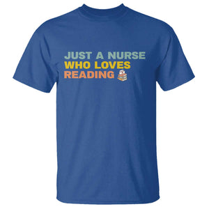 Just A Nurse Who Loves Reading T Shirt Bookish Nurse Gift TS12 Royal Blue Print Your Wear