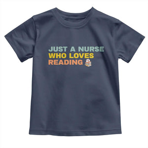 Just A Nurse Who Loves Reading Toddler T Shirt Bookish Nurse Gift TS12 Navy Print Your Wear