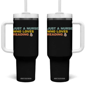 Just A Nurse Who Loves Reading Tumbler With Handle Bookish Nurse Gift TS12 One Size: 40 oz Black Print Your Wear
