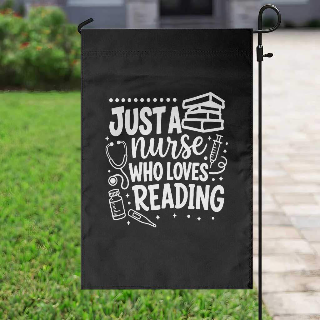 Just A Nurse Who Loves Reading Garden Flag Funny Medical Bookworm Gift TS12 Print Your Wear