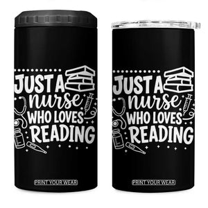 Just A Nurse Who Loves Reading 4 in 1 Can Cooler Tumbler Funny Medical Bookworm Gift TS12 One Size: 16 oz Black Print Your Wear