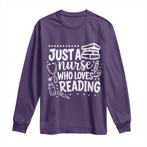Just A Nurse Who Loves Reading Long Sleeve Shirt Funny Medical Bookworm Gift TS12 Purple Print Your Wear