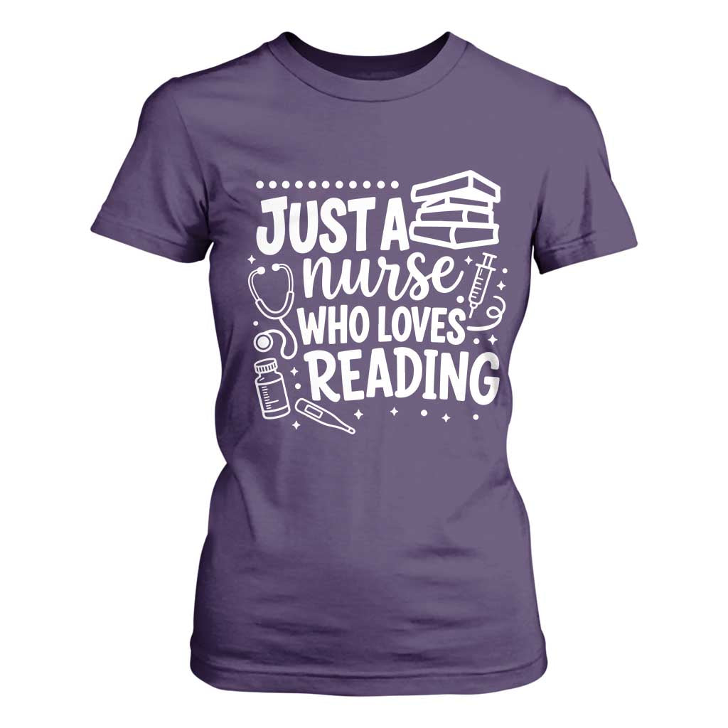 Just A Nurse Who Loves Reading T Shirt For Women Funny Medical Bookworm Gift TS12 Purple Print Your Wear