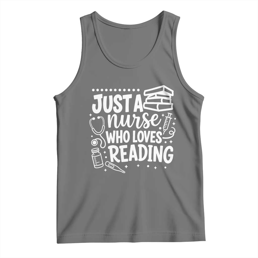 Just A Nurse Who Loves Reading Tank Top Funny Medical Bookworm Gift TS12 Black Heather Print Your Wear