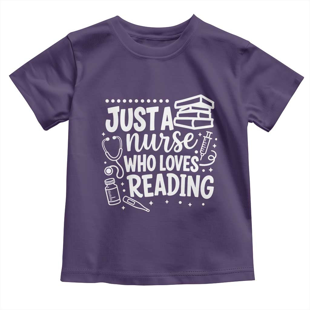 Just A Nurse Who Loves Reading Toddler T Shirt Funny Medical Bookworm Gift TS12 Purple Print Your Wear