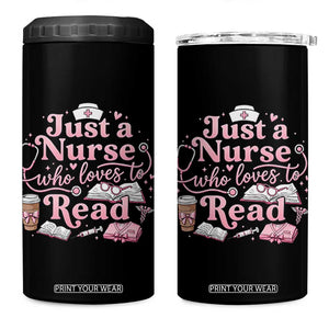 Just A Nurse Who Loves Reading 4 in 1 Can Cooler Tumbler Book Lover Nurse TS12 One Size: 16 oz Black Print Your Wear