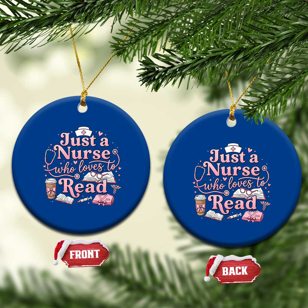 Just A Nurse Who Loves Reading Ceramic Ornament Book Lover Nurse TS12 1pc Blue Print Your Wear