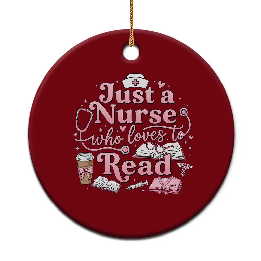 Just A Nurse Who Loves Reading Ceramic Ornament Book Lover Nurse TS12 1pc Red Print Your Wear