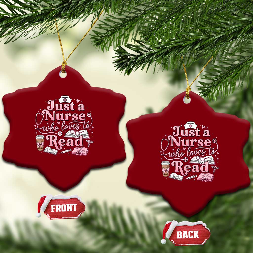 Just A Nurse Who Loves Reading Ceramic Ornament Book Lover Nurse TS12 Print Your Wear