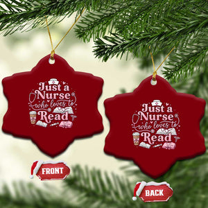 Just A Nurse Who Loves Reading Ceramic Ornament Book Lover Nurse TS12 Print Your Wear