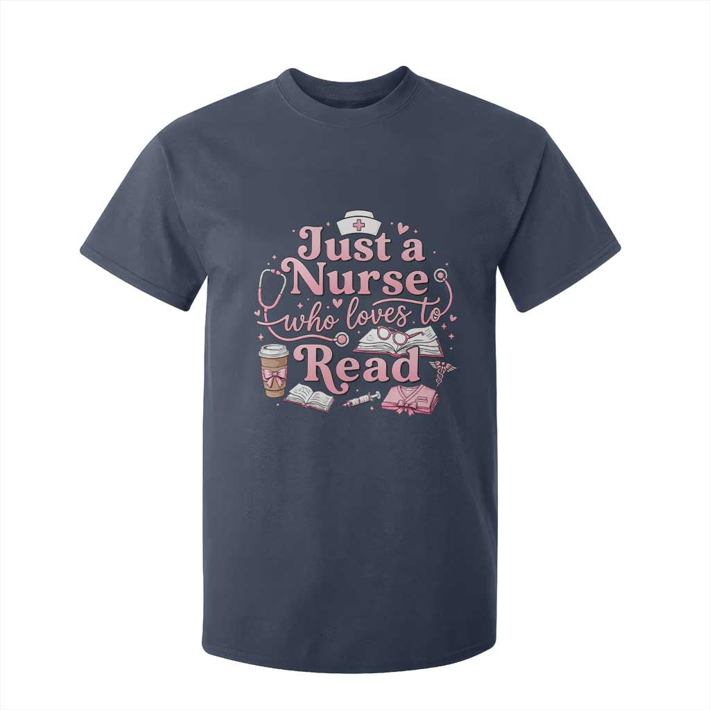 Just A Nurse Who Loves Reading T Shirt For Kid Book Lover Nurse TS12 Navy Print Your Wear