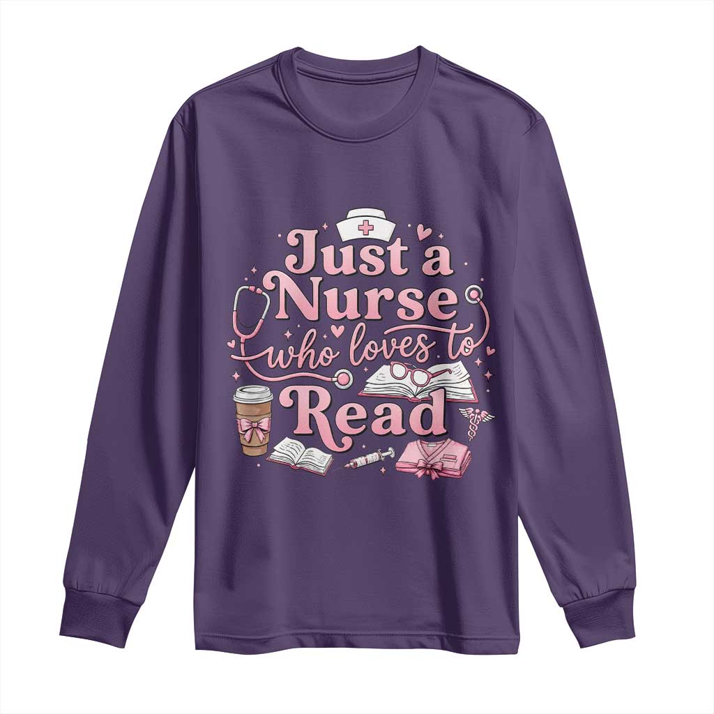 Just A Nurse Who Loves Reading Long Sleeve Shirt Book Lover Nurse TS12 Purple Print Your Wear
