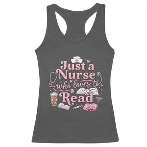 Just A Nurse Who Loves Reading Racerback Tank Top Book Lover Nurse TS12 Dark Heather Print Your Wear