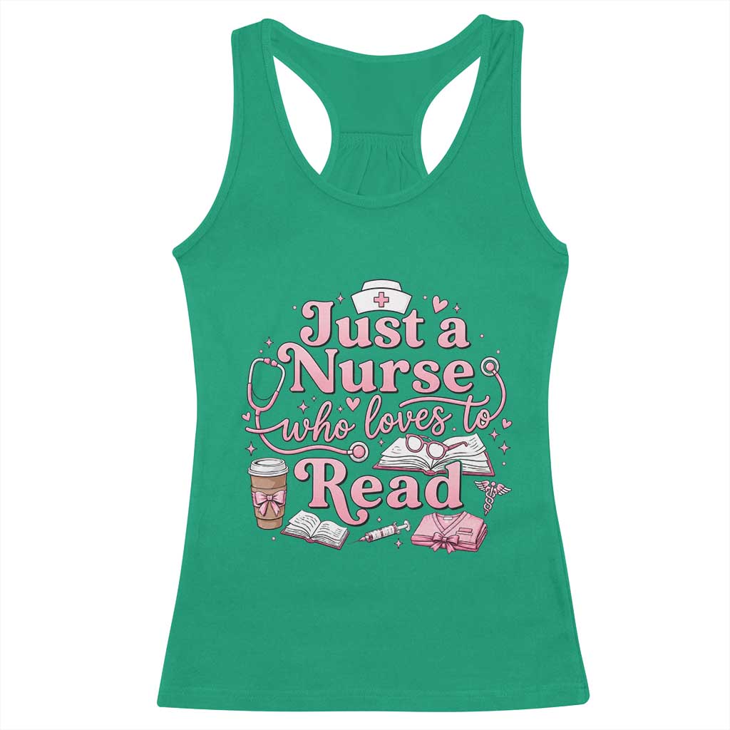 Just A Nurse Who Loves Reading Racerback Tank Top Book Lover Nurse TS12 Irish Green Print Your Wear