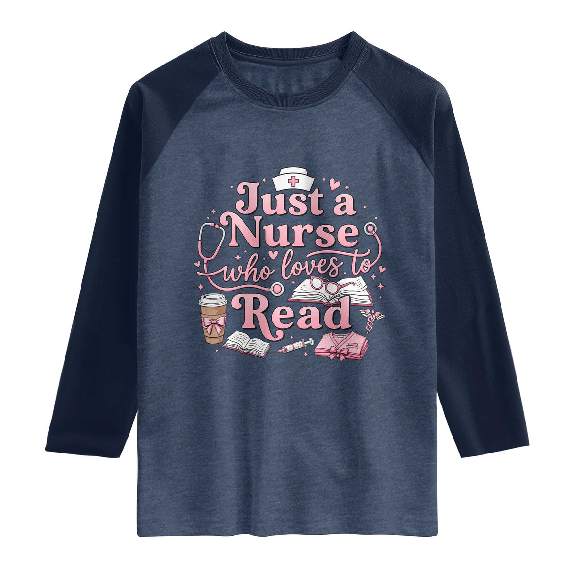 Just A Nurse Who Loves Reading Raglan Shirt Book Lover Nurse TS12 Heather Denim Navy Print Your Wear