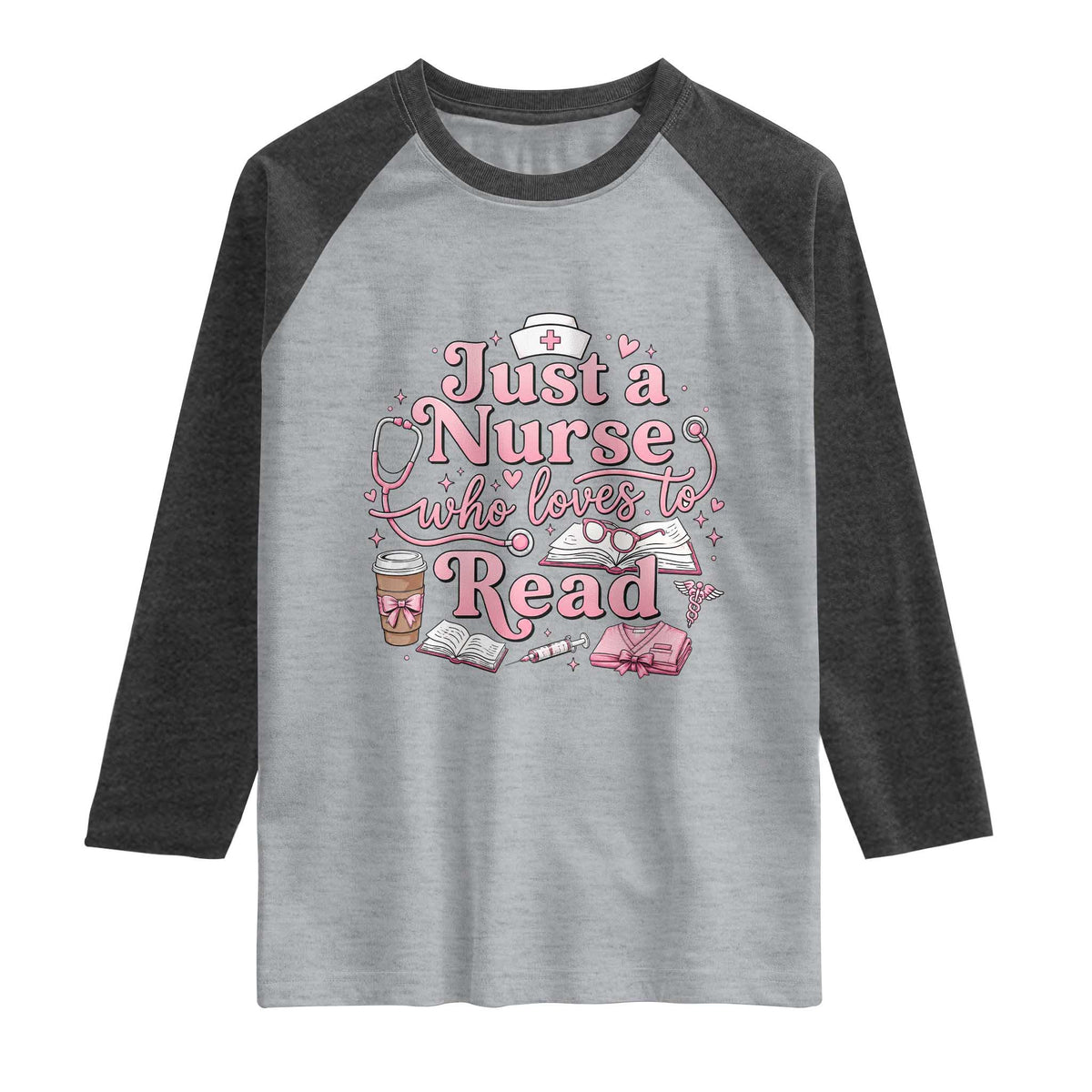 Just A Nurse Who Loves Reading Raglan Shirt Book Lover Nurse TS12 Heather Gray Heather Charcoal Print Your Wear