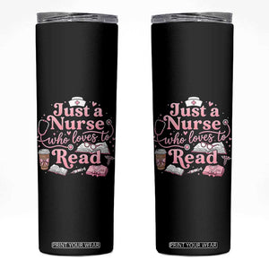 Just A Nurse Who Loves Reading Skinny Tumbler Book Lover Nurse TS12 Black Print Your Wear