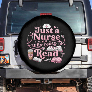 Just A Nurse Who Loves Reading Spare Tire Cover Book Lover Nurse TS12 No hole Black Print Your Wear