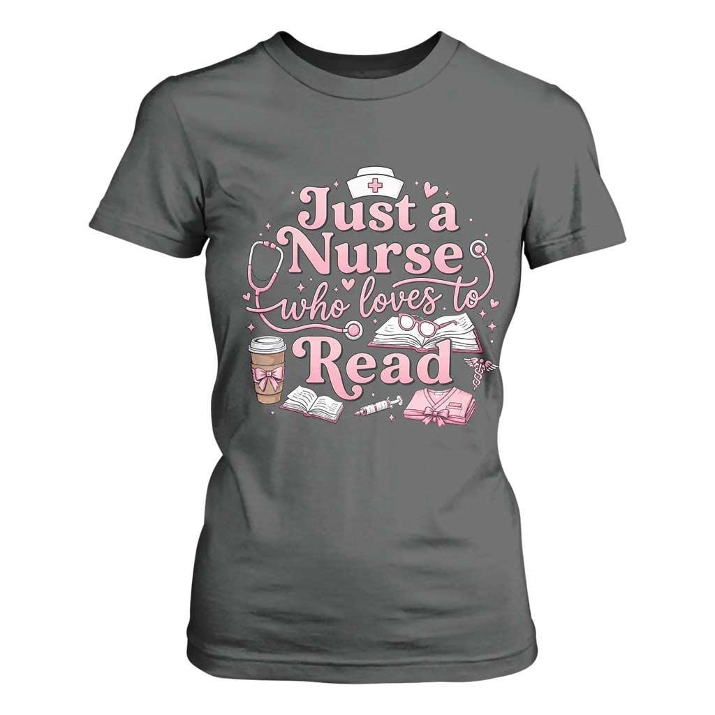 Just A Nurse Who Loves Reading T Shirt For Women Book Lover Nurse TS12 Dark Heather Print Your Wear