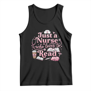 Just A Nurse Who Loves Reading Tank Top Book Lover Nurse TS12 Black Print Your Wear