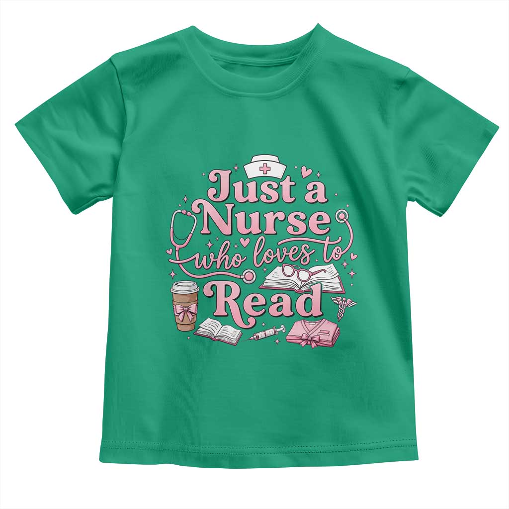 Just A Nurse Who Loves Reading Toddler T Shirt Book Lover Nurse TS12 Irish Green Print Your Wear