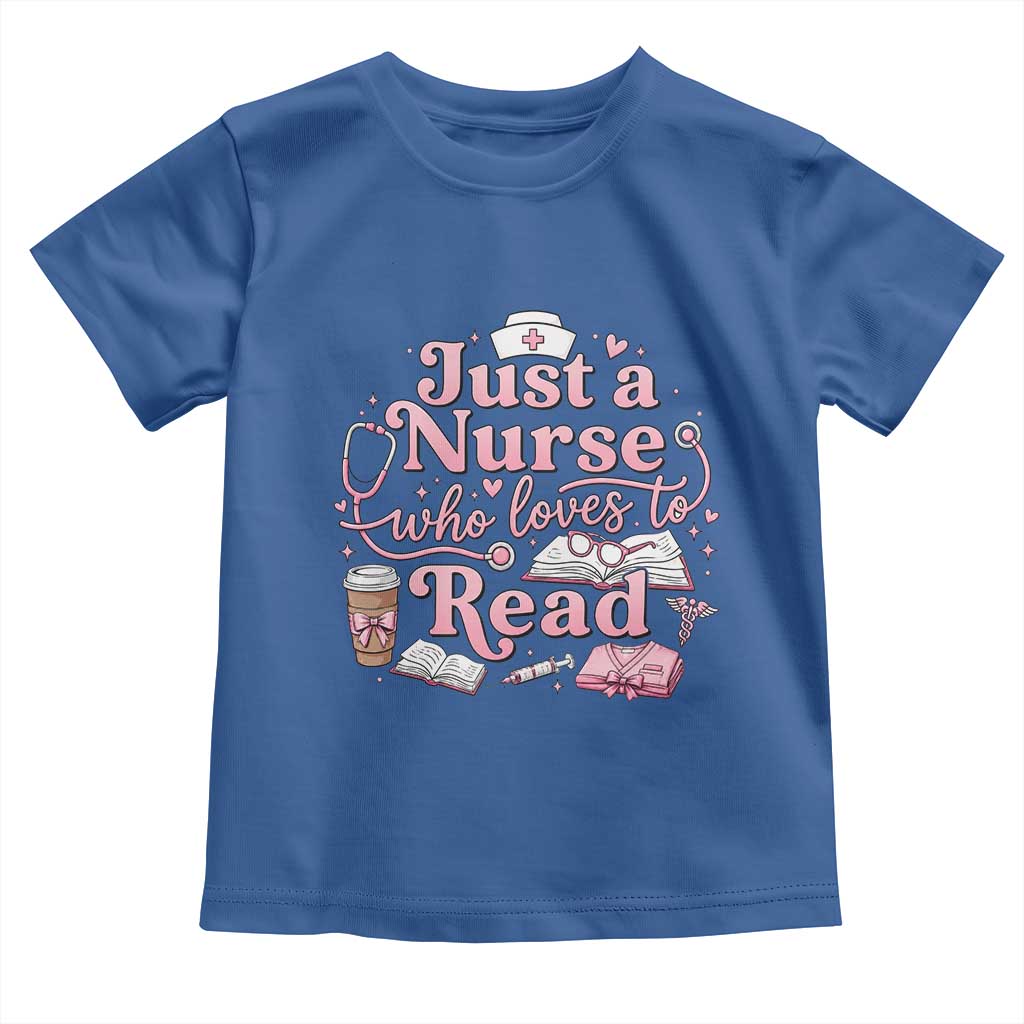 Just A Nurse Who Loves Reading Toddler T Shirt Book Lover Nurse TS12 Royal Blue Print Your Wear