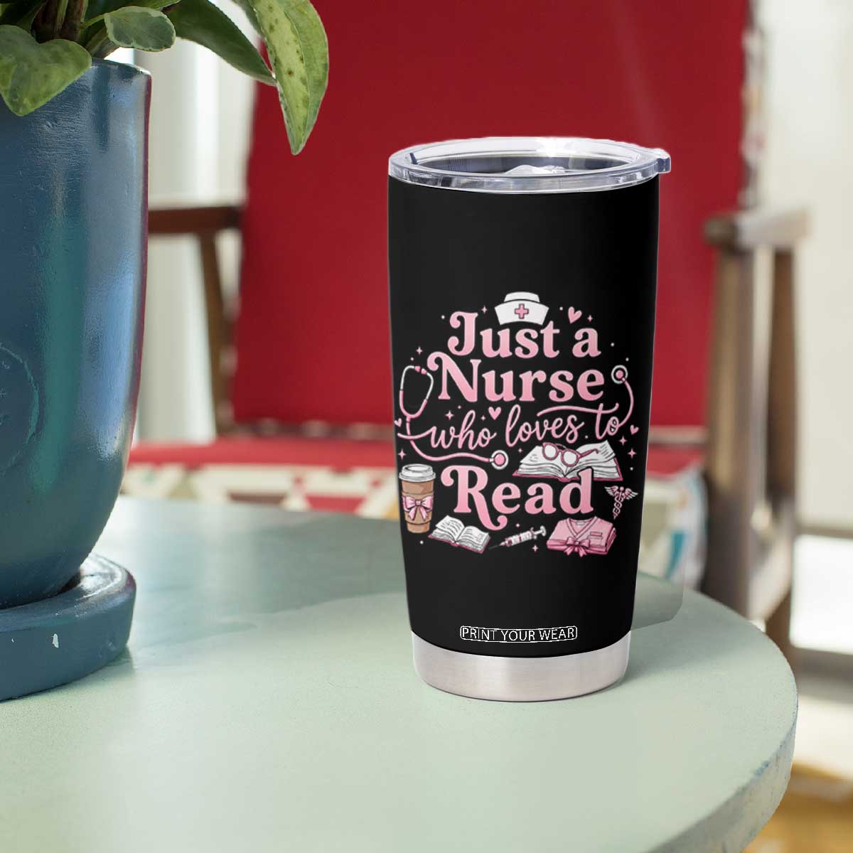 Just A Nurse Who Loves Reading Tumbler Cup Book Lover Nurse TS12 Print Your Wear