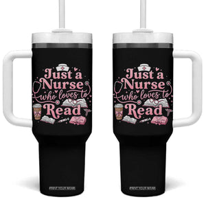 Just A Nurse Who Loves Reading Tumbler With Handle Book Lover Nurse TS12 One Size: 40 oz Black Print Your Wear