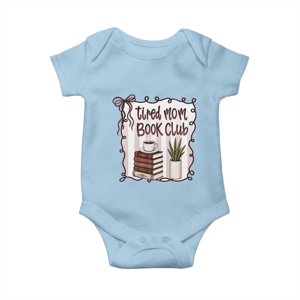 Tired Moms Book Club Baby Onesie Funny Coffee And Books Mom Gift TS12 Light Blue Print Your Wear