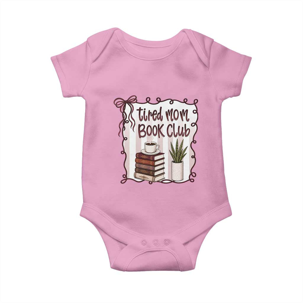 Tired Moms Book Club Baby Onesie Funny Coffee And Books Mom Gift TS12 Light Pink Print Your Wear