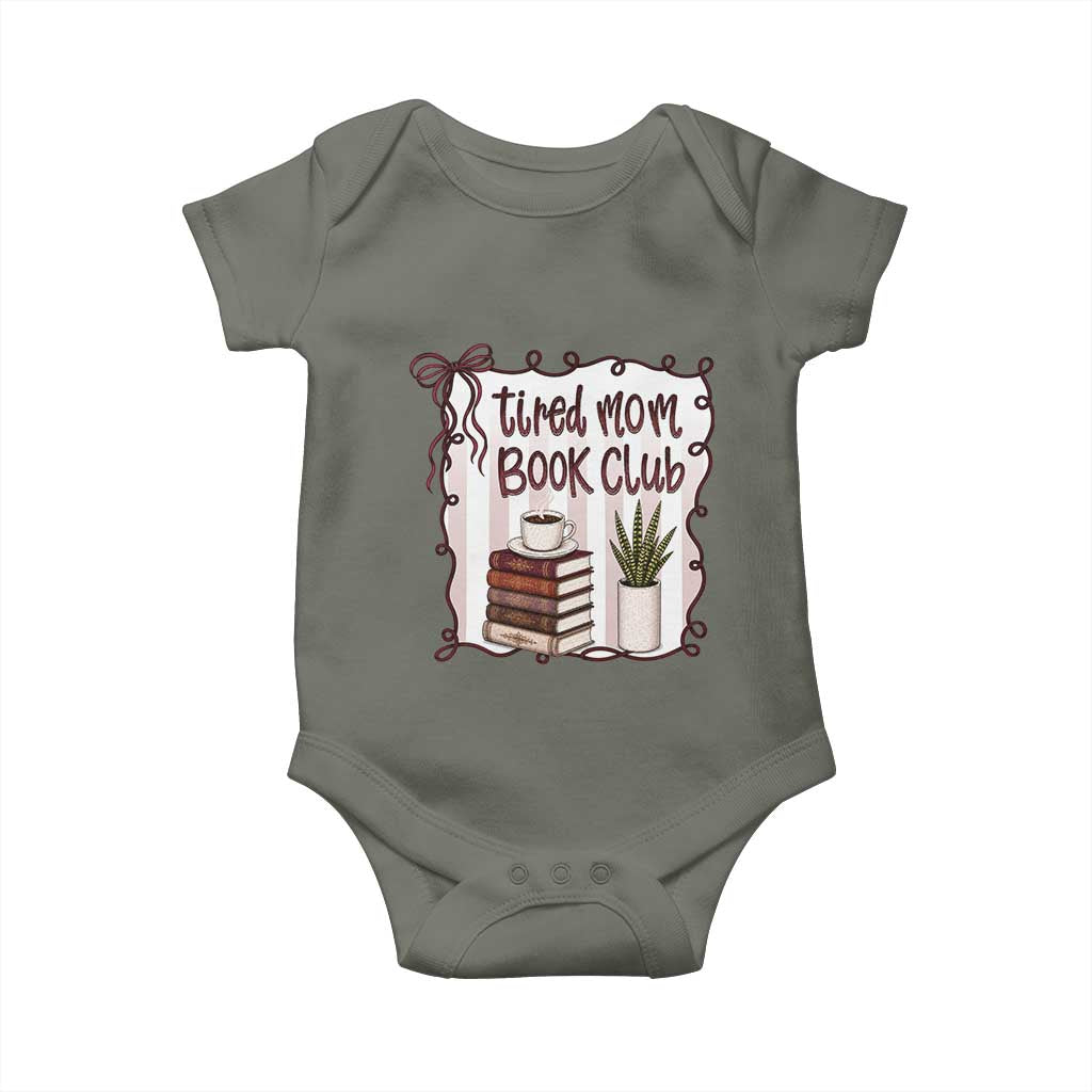 Tired Moms Book Club Baby Onesie Funny Coffee And Books Mom Gift TS12 Military Green Print Your Wear