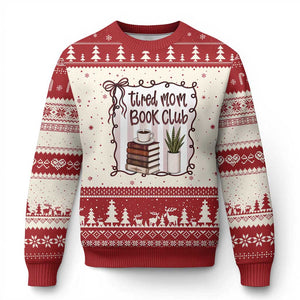 Tired Moms Book Club Ugly Christmas Sweater Funny Coffee And Books Mom Gift TS12 Beige Red Print Your Wear