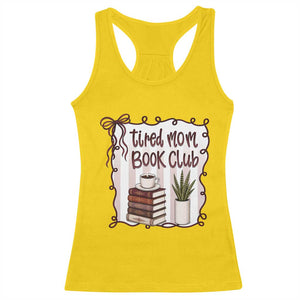 Tired Moms Book Club Racerback Tank Top Funny Coffee And Books Mom Gift TS12 Daisy Print Your Wear