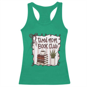 Tired Moms Book Club Racerback Tank Top Funny Coffee And Books Mom Gift TS12 Irish Green Print Your Wear