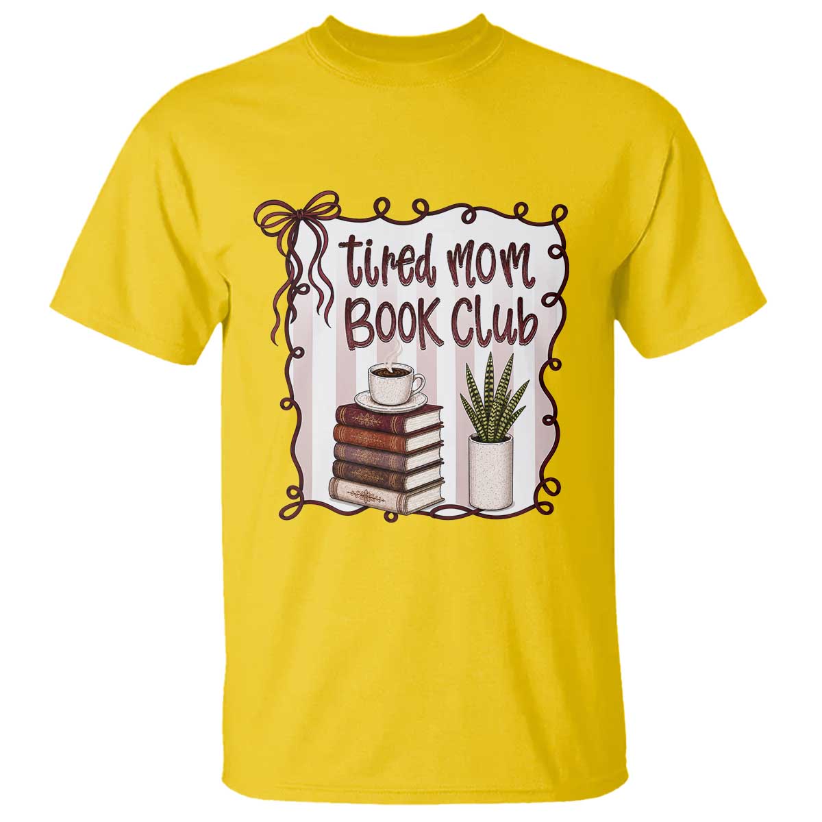 Tired Moms Book Club T Shirt Funny Coffee And Books Mom Gift TS12 Daisy Print Your Wear
