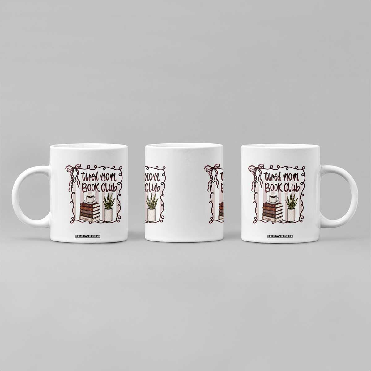 Tired Moms Book Club Coffee Mug Funny Coffee And Books Mom Gift TS12 Print Your Wear