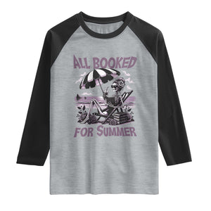Funny Skeleton Reading At The Beach Raglan Shirt All Booked For Summer TS12 Heather Gray Black Print Your Wear