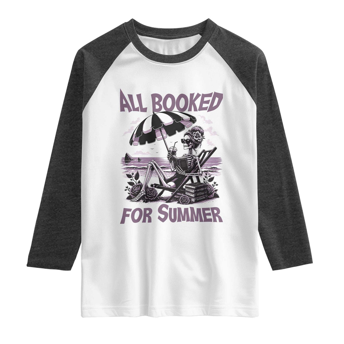 Funny Skeleton Reading At The Beach Raglan Shirt All Booked For Summer TS12 White Heather Charcoal Print Your Wear