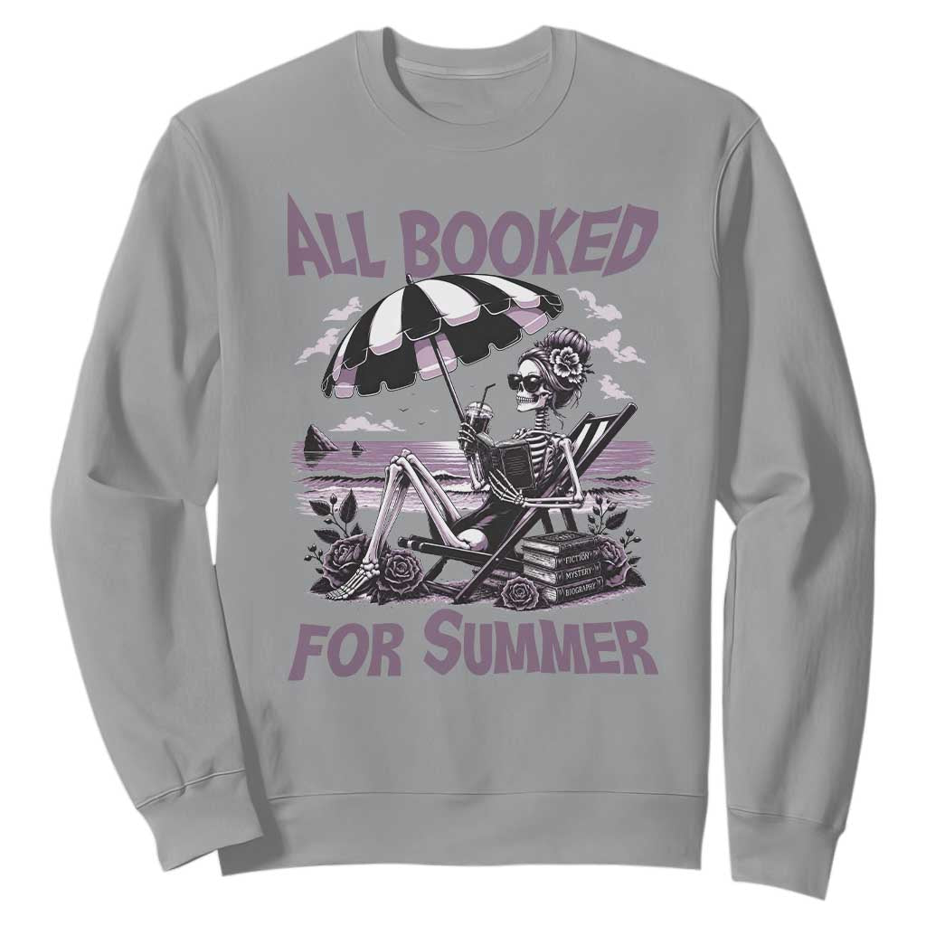 Funny Skeleton Reading At The Beach Sweatshirt All Booked For Summer TS12 Sport Gray Print Your Wear