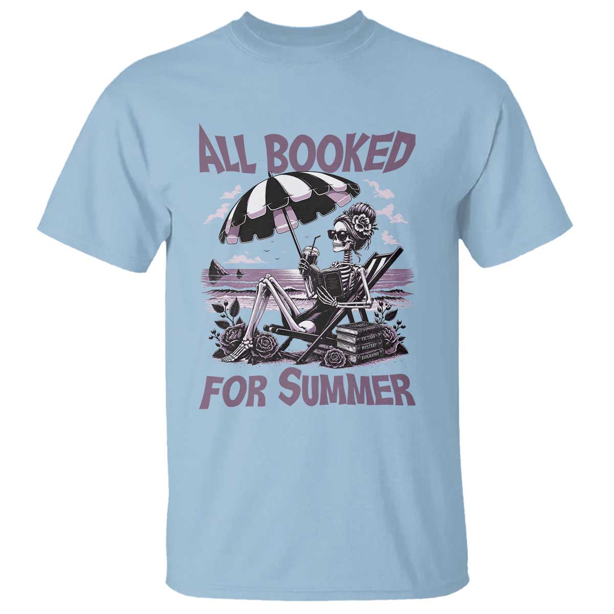 Funny Skeleton Reading At The Beach T Shirt All Booked For Summer TS12 Light Blue Print Your Wear