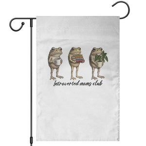 Introverted Moms Club Frog Graphic Garden Flag Funny Mothers Day Gift TS12 White Print Your Wear