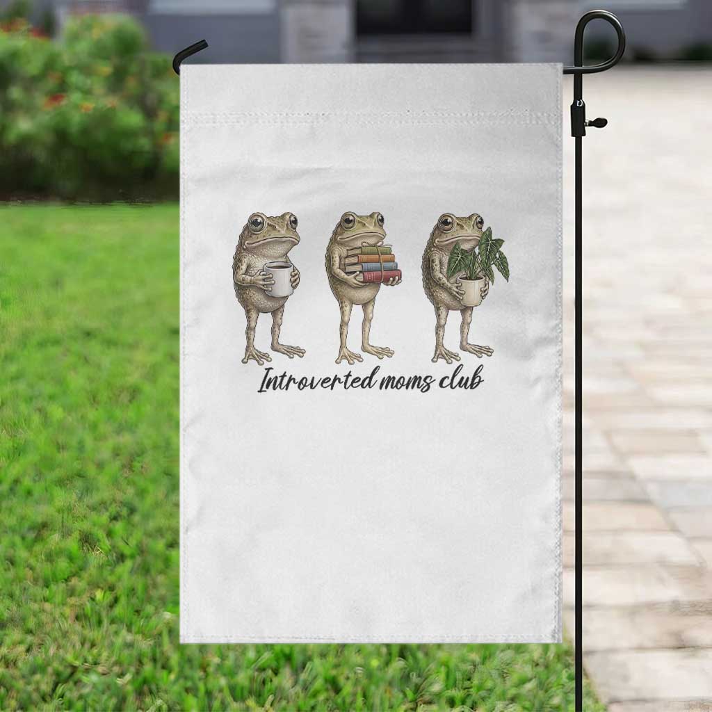 Introverted Moms Club Frog Graphic Garden Flag Funny Mothers Day Gift TS12 Print Your Wear