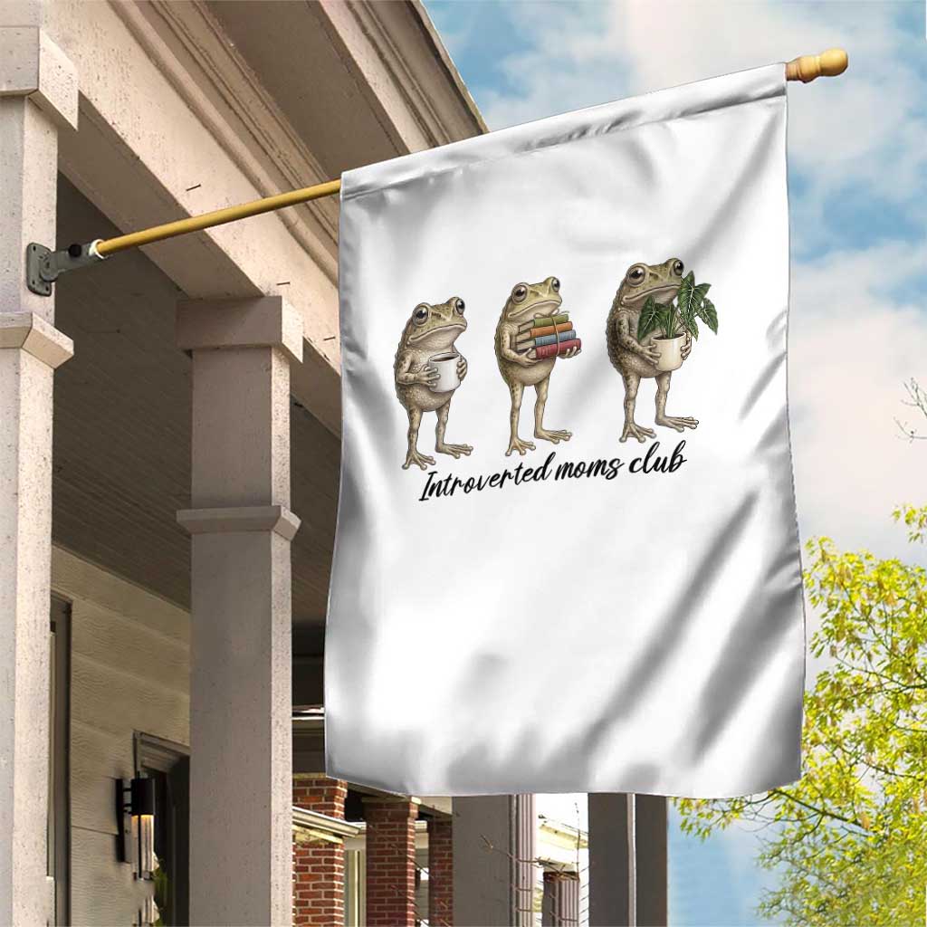 Introverted Moms Club Frog Graphic Garden Flag Funny Mothers Day Gift TS12 Print Your Wear